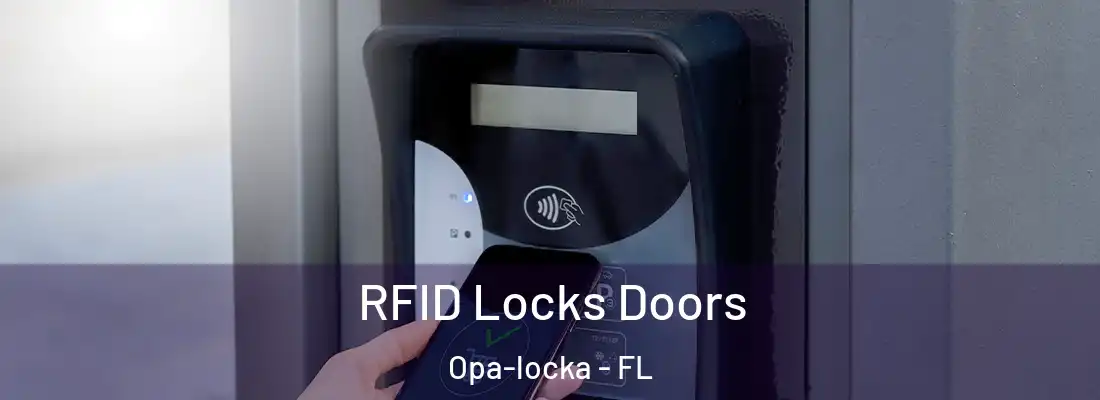 RFID Locks Doors Opa-locka - FL