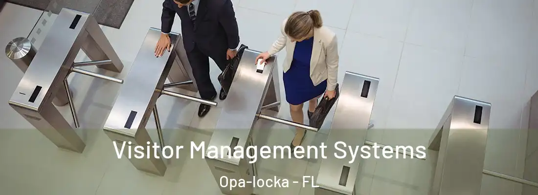 Visitor Management Systems Opa-locka - FL